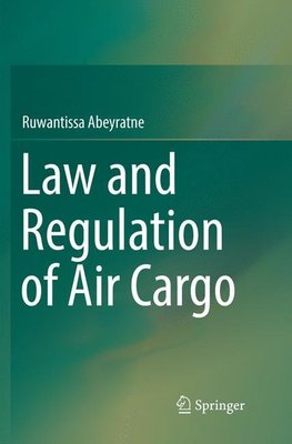 Law and Regulation of Air Cargo