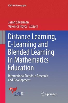 Distance Learning, E-Learning and Blended Learning in Mathematics Education