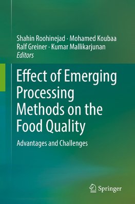 Effect of Emerging Processing Methods on the Food Quality