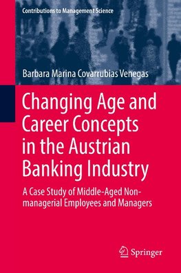 Changing Age and Career Concepts in the Austrian Banking Industry