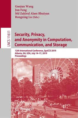 Security, Privacy, and Anonymity in Computation, Communication, and Storage