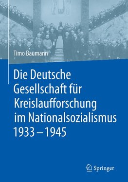 Die Deutsche Gesellschaft für Kreislaufforschung im Nationalsozialismus 1933 - 1945