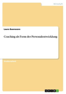 Coaching als Form der Personalentwicklung