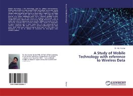 A Study of Mobile Technology with reference to Wireless Data