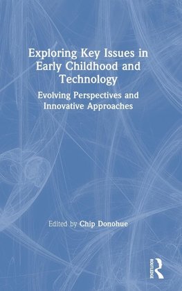 Exploring Key Issues in Early Childhood and Technology