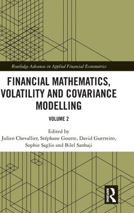 Financial Mathematics, Volatility and Covariance Modelling