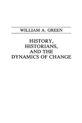 History, Historians, and the Dynamics of Change