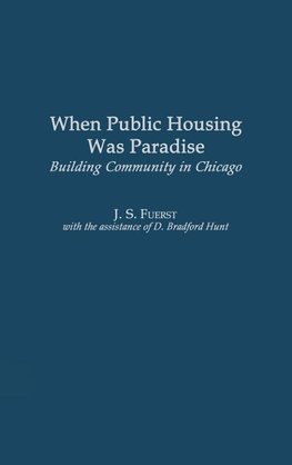 When Public Housing Was Paradise