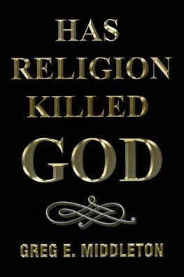 Has Religion Killed God