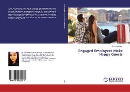 Engaged Employees Make Happy Guests