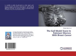 The Gail Model Score In Pakistani Women With Breast Cancer