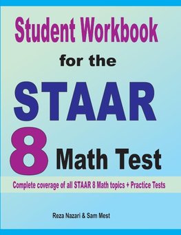 Student Workbook for the  STAAR 8  Math Test