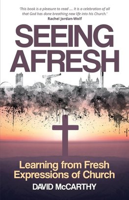 Seeing Afresh