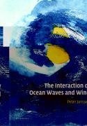 The Interaction of Ocean Waves and Wind