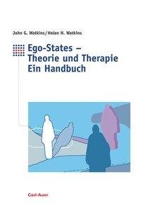 Ego-States - Theorie und Therapie