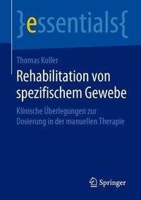 Rehabilitation von spezifischem Gewebe