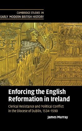 Enforcing the English Reformation in Ireland