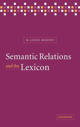 Semantic Relations and the Lexicon