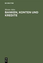 Banken, Konten und Kredite