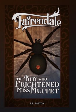 The Boy Who Frightened Miss Muffet