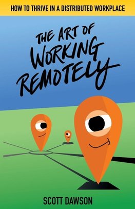 The Art of Working Remotely