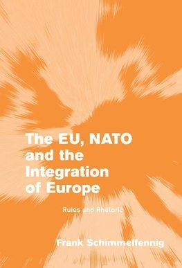 The EU, NATO and the Integration of Europe