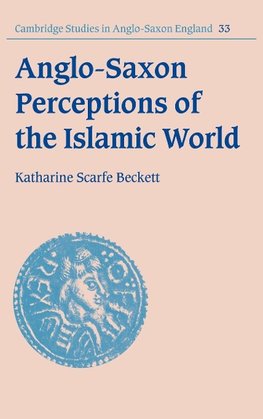 Anglo-Saxon Perceptions of the Islamic World