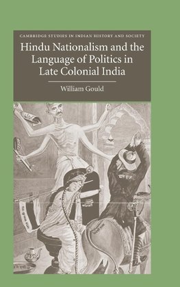 Hindu Nationalism and the Language of Politics in Late Colonial             India