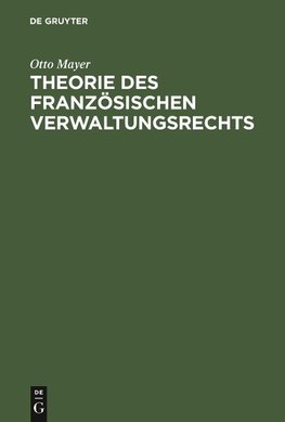 Theorie des französischen Verwaltungsrechts