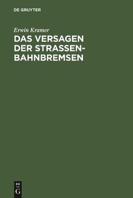 Das Versagen der Straßenbahnbremsen