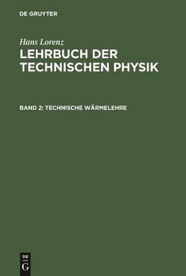 Lehrbuch der Technischen Physik, Band 2, Technische Wärmelehre