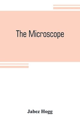 The microscope