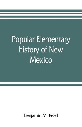 Popular elementary history of New Mexico