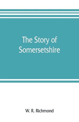 The story of Somersetshire