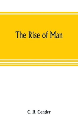 The rise of man