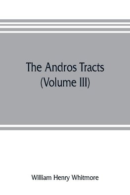 The Andros tracts (Volume III)