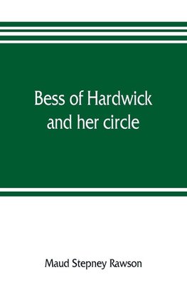 Bess of Hardwick and her circle