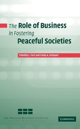 The Role of Business in Fostering Peaceful Societies