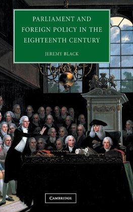 Parliament and Foreign Policy in the Eighteenth Century