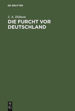 Die Furcht vor Deutschland