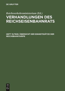 Verhandlungen des Reichseisenbahnrats, Heft 15/1926, Übersicht der Einheitssätze der Reichsbahntarife