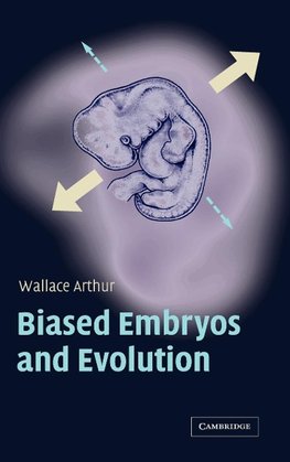 Biased Embryos and Evolution