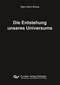 Die Entstehung unseres Universums