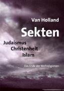 Sekten. Judaismus - Christenheit - Islam