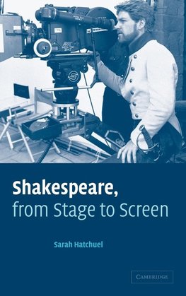 Shakespeare, from Stage to Screen