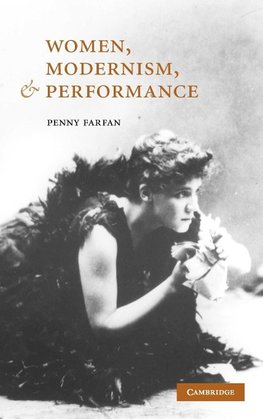 Women, Modernism, and Performance