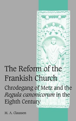 The Reform of the Frankish Church