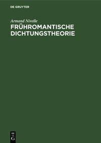 Frühromantische Dichtungstheorie