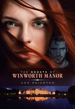 The Ghosts Of Winworth Manor