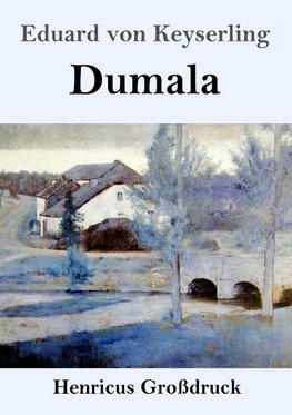 Dumala (Großdruck)